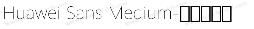 Huawei Sans Medium字体转换